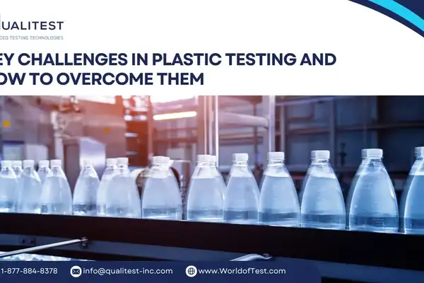 Key Challenges in Plastic Testing and How to Overcome Them