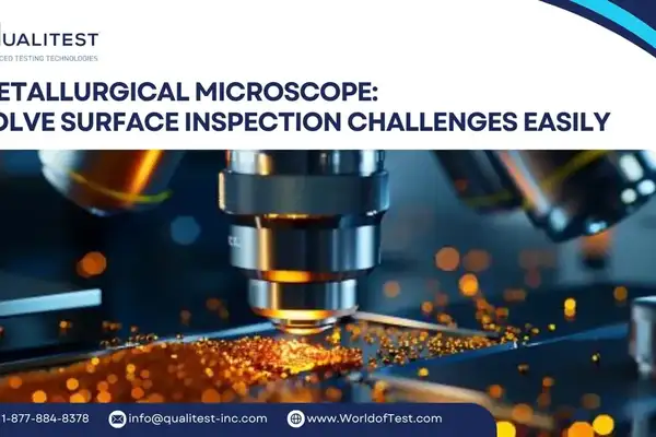 Metallurgical Microscope - Solve Surface Inspection Challenges Easily