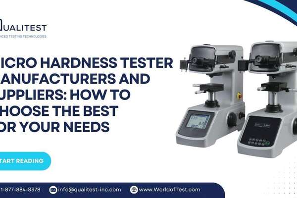 Micro Hardness Tester Manufacturers and Suppliers: How to Choose the Best for Your Needs
