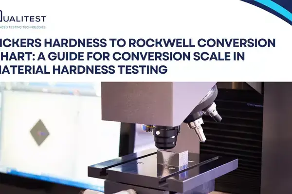 Vickers Hardness to Rockwell Conversion Chart: A Guide for Conversion Scale in Material Hardness Testing